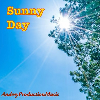 AndreyProductionMusic - Sunny Day
